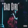 BAD GIRL (feat. 4G) [Explicit]