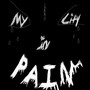 My City in Pain! (Explicit)