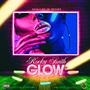 Glow (Explicit)