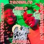 TROUBLED CHILD (Explicit)