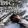 Big Nick Energy (Explicit)