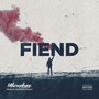 Fiend (Explicit)