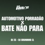 Automotivo Porradão x Bate Não Para (Explicit)