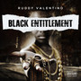 Black Entitlement (Explicit)