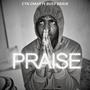 PRAISE (feat. BUSY BRAIN) [Explicit]