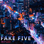 Fake Five