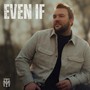 Even If