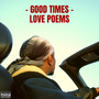 Good Times, Love Poems (Explicit)