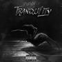 Tranquility (Explicit)