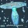 Outer Thoughts (Explicit)