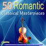 50 Romantic Classical Masterpieces Volumes 1-5