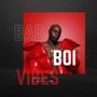 Bad Boi Vibes (feat. Ashly Williams & Budda Foster)