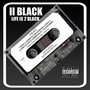 Life Is 2 Black (Explicit)