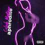 aphrodite (Explicit)