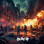Blow Up (Explicit)