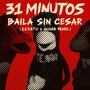 Baila sin Cesar (Cerato, Hunab Remix)
