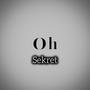 Oh (feat. Mark Topsecret)