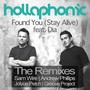 Found You (Stay Alive) The Remixes
