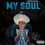 MY SOUL (Explicit)