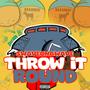 Throw It Round (Explicit)