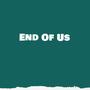 End Of Us