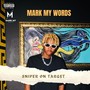 Mark My Words (Explicit)