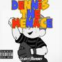 Dennis the menace (feat. Miamoney) [Explicit]