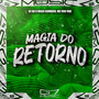 Magia do Retorno (Explicit)