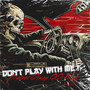 Don't Play With Me ! (Explicit)