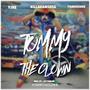 Tommy the Clown (feat. KillaKamSOSG, famous Uno & Yjae)