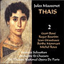 Massenet: Thaïs - Act III