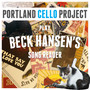 Portland Cello Project Play Beck Hansen's Song Reader