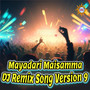 Mayadari Maisamma (DJ Remix Song Version 9)