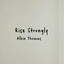 Rise Strongly (feat. Ashley Jarmack, Bharath Sajikumar & Matthew B.)