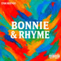 BONNIE & RHYME (Explicit)