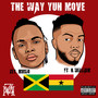 The Way Yuh Move (Explicit)