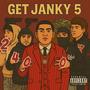 Get Janky 5 (Explicit)