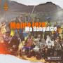 Ma banguiste 3 (feat. Ajax, Bounga, Sombre & Arche Sk) [Explicit]