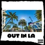 Out In LA (Explicit)