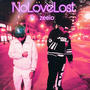 NoLoveLost (feat. Zeelo) [Explicit]