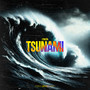 Tsunami (Explicit)