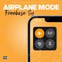 Airplane Mode (Explicit)