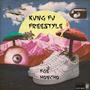 Kung Fu Freestyle (Explicit)