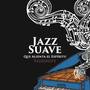 Jazz Suave Que Alienta el Espíritu