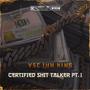 Cetrtfied **** Talker Pt. 1 (Explicit)