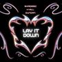 Lay It Down (feat. Kill Duncan) [Explicit]