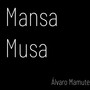 Mansa Musa (Explicit)