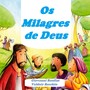 Os Milagres De Deus