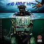 Head Above Water (feat. Project Pat & Travis Dobson) [Explicit]