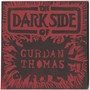 The Dark Side of Gurdan Thomas